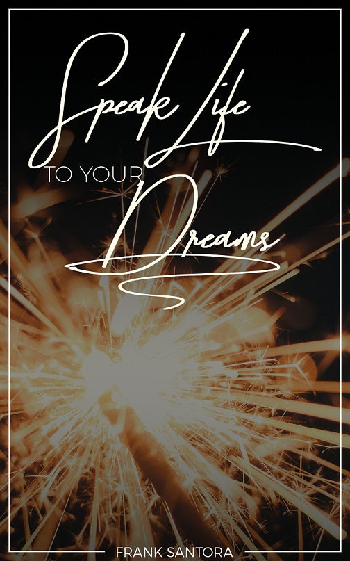 Speak Life to Your Dreams Book