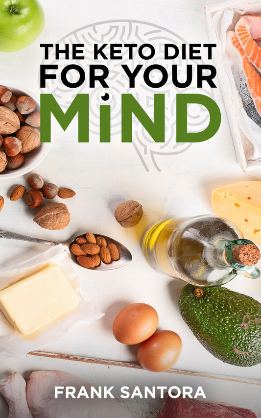 The Keto Diet for Your Mind Book